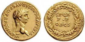 The Roman Empire   Claudius, 41 – 54  Aureus 46-47, AV 7.59 g. TI CLAVD CAESAR·AVG·P·M·TR·VI IMP·XI Laureate head r. Rev. S P Q R / P P / OB CS within...