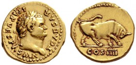 The Roman Empire   Titus caesar, 69 – 79  Aureus 75, AV 7.24 g. T CAESAR – IMP VESPASIAN Laureate and bearded head r. Rev. Bull butting r.; in exergue...