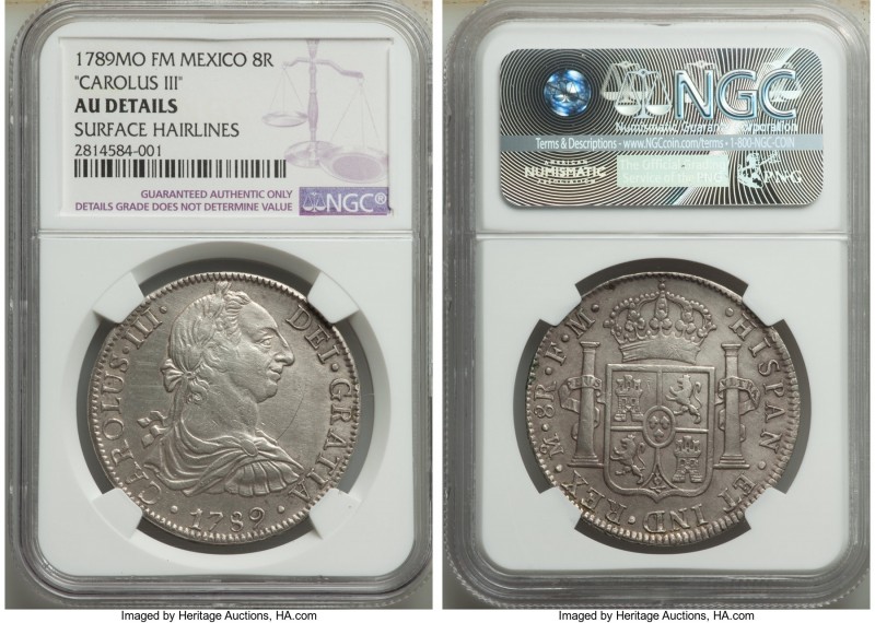 Charles III 8 Reales 1789 Mo-FM AU Details (Surface Hairlines) NGC, Mexico City ...