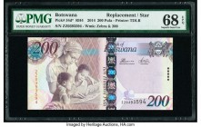 Botswana Bank of Botswana 200 Pula 2014 Pick 34d* Replacement PMG Superb Gem Unc 68 EPQ. Replacement notes for Botswana are very difficult, especially...