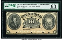 Mexico Banco de Queretaro 10 Pesos ND (1914) Pick S391p1 M474 Front Proof PMG Choice Uncirculated 63. Ten POCs; previously mounted.

HID09801242017

©...