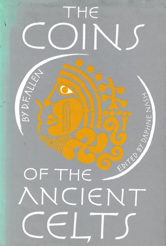 Allen D.F., The Coins of the Ancient Celts. Edinburgh, 1980. Hardcover with dust...