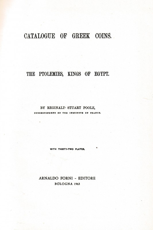 BMC Volume VI: The Ptolemies, Kings of Egypt. A Catalogue of The Greek Coins in ...