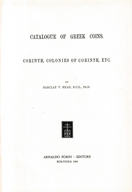 BMC Volume XII: Corinth and Colonies. A Catalogue of The Greek Coins in the Brit...