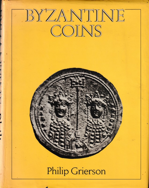 Grierson P., Byzantine Coins. Methuen & co., London 1982. Hardcover with jacket,...