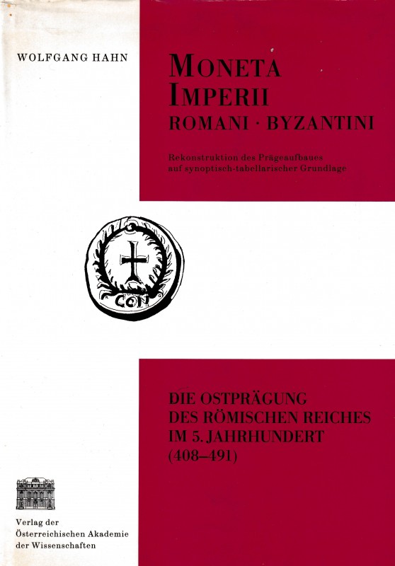 Hahn W., Moneta Imperii Romani - Byzantini. Die ostpragung des romischen reiches...