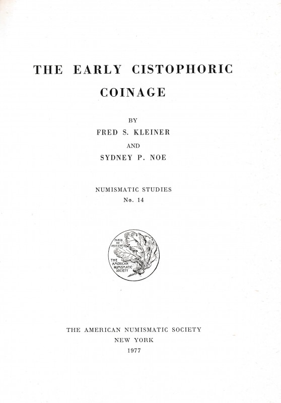 Kleiner F.S., Noe S.P., The Early Cistophoric Coinage. Numismatic Studies no. 14...