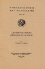 Miles G.C., A Byzantine Weight Validated by Al-Walid. Numismatic Notes and Monographs No. 87. The American Numismatic Society, New York 1939. Softcove...