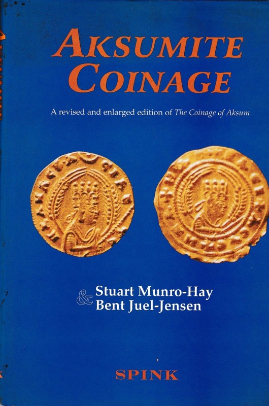 Munro-Hay S., Juel-Jensen B., Aksumite Coinage. A revised and enlarged edition o...