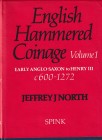 North J.J., English Hammered Coinage – Volume I: Early Anglo-Saxon – Henry III (c. 650-1272). Spink & Son, London 1994. Hardcover with dust jacket, 26...