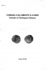 Olcer C., Coinage of the Emirate’s of Aidin – Emirate’s of Theologues/Ephesus. Turk Numismatik Dernegi Yayinlari – The Turkish Numismatic Society no. ...