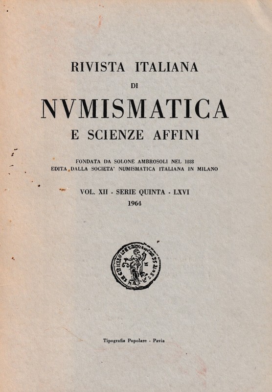 Rivista Italiana di Numismatica e Scienze Affini – Vol. XII Serie Quinta LXVI – ...