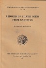 Robinson D.M., A Hoard of Silver Coins from Carystus. Numismatic Notes and Monographs no. 124. The American Numismatic Society, New York 1952. Cardbou...