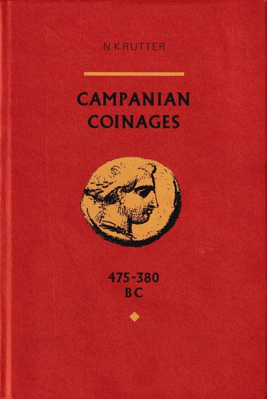 Rutter N.K., Campanian Coinages, 475-380 B.C. Edinburgh 1979. Brown cloth with d...