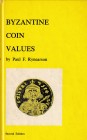 Rynearson P.F., Byzantine Coin Values, A Guide. Pegasus Publishing, San Clemente (CA) 1971. Hardcover, 112pp., line drawings in text, 3 plates. Some s...