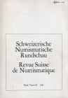 Schweizerische Numismatische Rundschau – Revue Suisse de Numismatique. Lot of 9 Volumes (Band 60-62, 64-65, 67, 69-71), 1981-1992. Softcover. Good con...