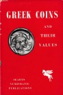 Seaby H.A., Greek Coins and their values. Seaby’s Numismatic Publications, second edition, London 1966. Hardcover with jacket, 218pp., b/w drawings, 8...