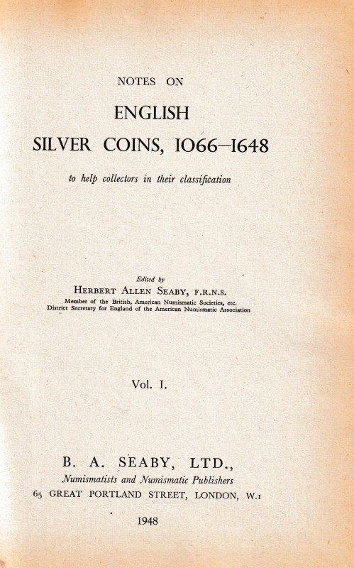 Seaby H.A., Notes on English Silver Coins 1066-1648 - Vol. I. London 1948. Hardb...