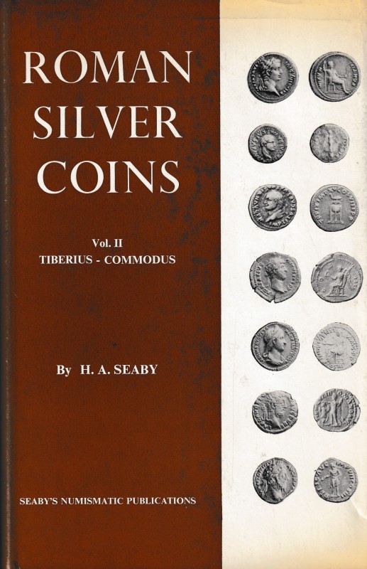 Seaby H.A., Roman Silver Coins Vol. II - Tiberius-Commodus. Seaby's Numismatic P...