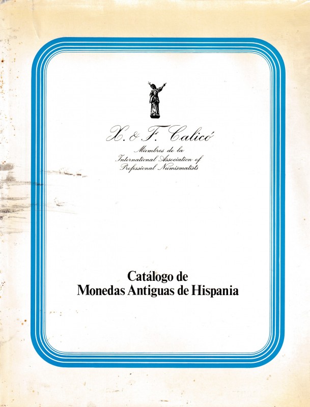 Calicò X. & F., Catalogo de Monedas Antiguas de Hispania. Barcelona, 18-19 June ...