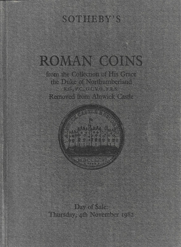 Sotheby’s, Roman Coins from the Collection of His Grace the Duke of Northumberla...