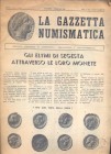 A.A.V.V. - La Gazzetta Numismatica. Anno I, N 1. Palermo, 1969. Pp. 19, ill. nel testo. brossura ed. sciupata. Unico fascicolo pubblicato raro