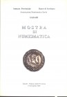 A.A.V.V. - Mostra di numismatica. Sassari, 1998. Pp. 77, il.. nel testo + tavv. 3 di cui 2 a colori. ril. ed. buono stato. imp. opera sulle monete ant...