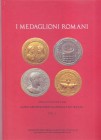 A.A.V.V. - I Medaglioni Romani del Monetiere del Museo Archeologico Nazionale. Vol. I. Gubbio, s.d. pp. 192, tavv. 50 + ill. nel testo a colori. ril. ...