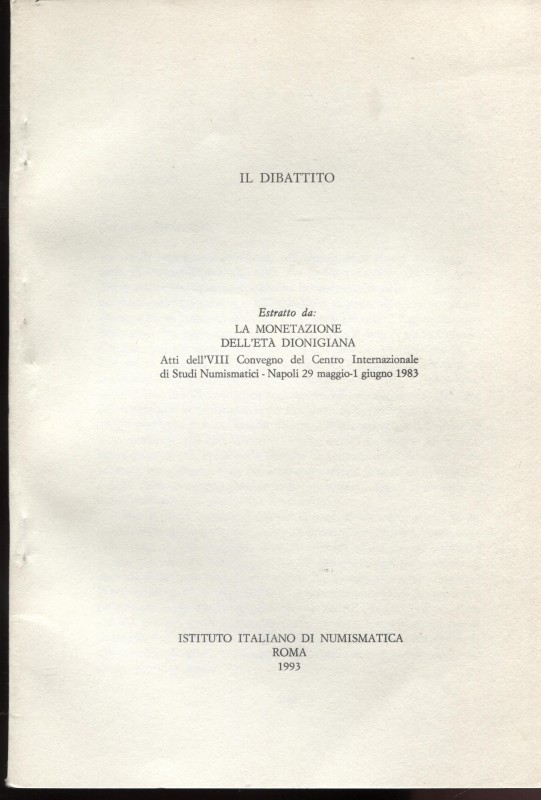 A.A.V.V. – La monetazione Dionigiana IL DIBATTITO. Roma, 1995. Pp. 145 – 189, ta...