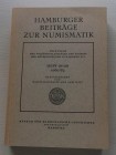 Hamburger BEITRÄGE ZUR NUMISMATIK (HBN). Veröffentlichungen des Vereins der Münzfreunde in Hamburg e.V. Herausgegeben von WALTER HAVERNICK und GERT HA...