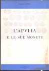 BATTISTA P. - L’Apulia e le sue monete. Foggia, 1966. Pp. 105, tavv. e ill. nel tsto,+ 1 carta. Ril. editoriale sciupata, buono stato, raro.