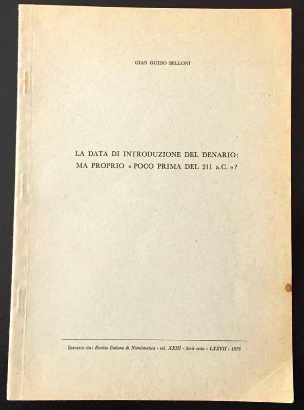 Belloni G.G. La data di introduzione del Denario: Ma proprio “ Poco prima del 21...