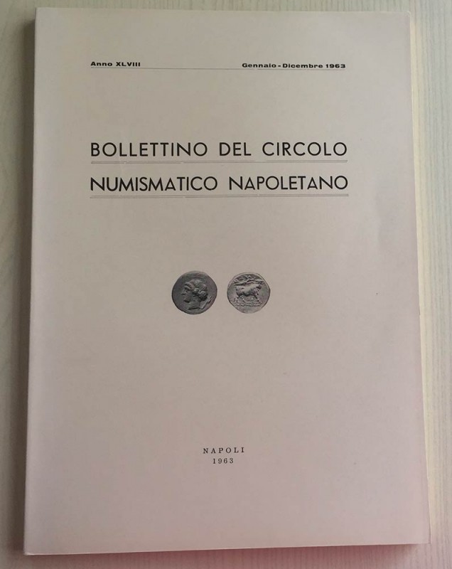 Bollettino del Circolo Numismatico Napoletano Anno XLVIII, Gennaio-Dicembre 1963...