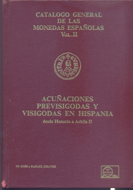 CHAVEZ J. & R. - Catalogo general de las monedas espanolas Vol. II. Acunaciones ...