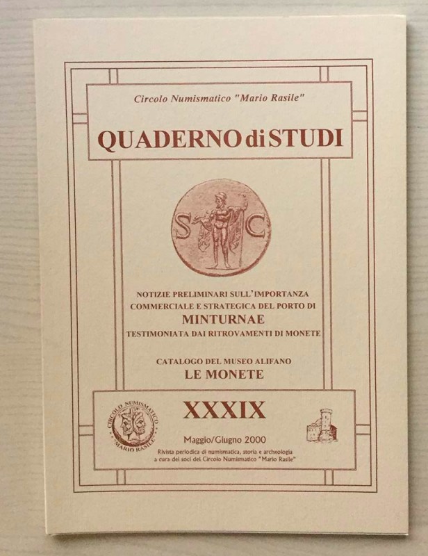 Circolo Numismatico “Mario Rasile” Quaderno di studi XXXIX. Formia Maggio-Giugno...