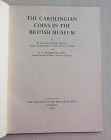 Dolley R.H.M. Morrison K.F. The Carolingian Coins in the British Museum. London British Museum 1966. Tela ed. con titolo in oro al dorso, pp. 46, tavv...