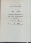 ERCOLANI COCCHI E. - Catalogo della collezione numismatica di Carlo Piancastelli; Aes Grave – Moneta romana repubblicana. Forlì, 1972. Pp.62, tavv. 20...