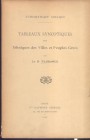 FLORANCE Dr. – Tableux synoptiques des ethniques des ville set peuples Grecs. Paris, 1903. Pp. 105. Ril. editoriale, buono stato, intonso. Importante ...