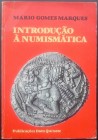 Gomes Marques M., Introducao a Numismatica. Lisbona 1982. Brossura editoriale, 207pp., 24 tavole B/N, testo portoghese. Buono stato, copertina usurata