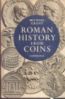 GRANT M. – Roman history from coins. Cambridge, 1958. Pp. 95, tavv. 32. Ril editoriale, buono stato, raro.