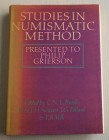 Grierson P. Studies in Numismatic Method. Cambridge University 1983. Tela ed. con titolo inoro al dorso, sovraccoperta, pp. 337, ill. in b/n. Buono st...
