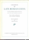 GRIERSON P. – MAYS M. - Catalogue of late roman coins in the Dumbaton Oaks collection and in the Whittemore collection from Arcadius and Honorius to t...