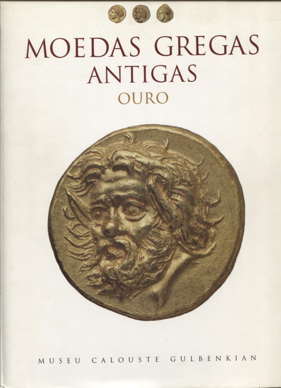 HIPOLITO M. C. - Moedas gregas antigas ouro. Lisboa, 1996. Pp. 164, tavv nel tes...