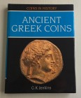 Jenkins G.K. Ancient Greek Coins. London Seaby 1990. Tela ed. con titolo in oro al dorso, sovraccoperta, pp. 182, ill. in b/n e a colori. Come nuovo