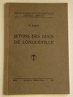 Jèquier H. Jetons des Ducs de Longueville. Berne 1940. Brossura ed. pp. 43, tavv. V in b/n. Piccola mancanza marginale al frontespizio. Buono stato