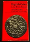 Keary C. English Coins in the British Museum. Anglo-Saxon Series. Vol. 1 London B.A. Seaby 1970. Tela ed. con titolo in oro al dorso, Sovraccoperta il...