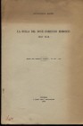 MAJER G. - La bolla del Doge Domenico Morosini 1148 – 1156. Venezia, 1959. Pp. 10, ill. ril. ed. buono stato, raro.