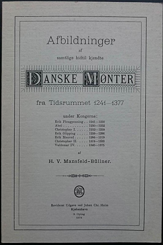 Mansfeld-Bullner H.V., Afbildninger af samtlige hiftil kjendte Danske Monter fra...