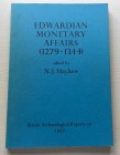 Mayhew N.J. Edwardian Monetary Affairs (1279-1344) A Symposium held in Oxford August 1976. British Archaeological Reports 36 1977. Brossura ed. pp. 18...