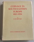 Metcalf D.M Coinage in South-Eastern Europe 820-1396. London Royal Numismatic Society 1979. Tela ed. con titolo in oro al dorso, sovraccoperta pp. 371...